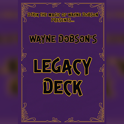 Legacy Deck by Wayne Dobson